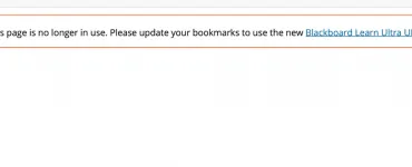Screenshot of a Blackboard module saying "This page is no longer in use. Please update your bookmarks to use the new Blackboard Learn Ultra URL."