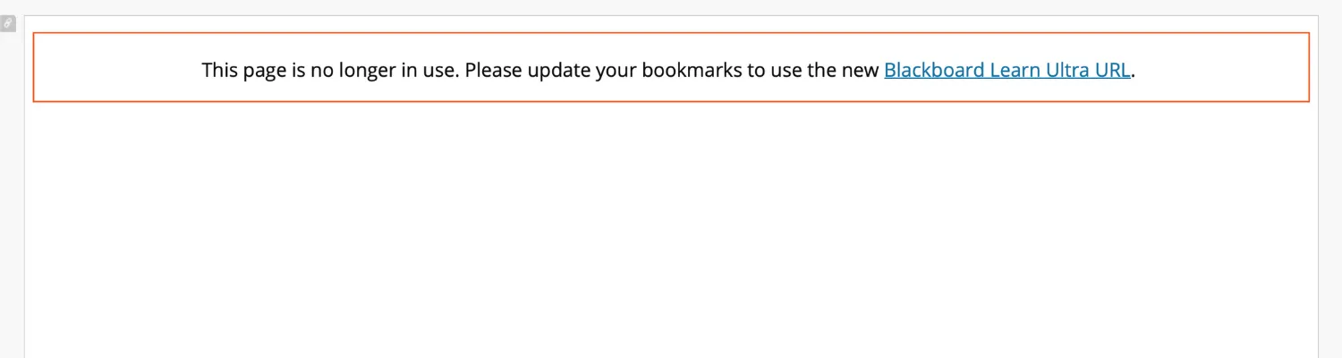 Screenshot of a Blackboard module saying "This page is no longer in use. Please update your bookmarks to use the new Blackboard Learn Ultra URL."